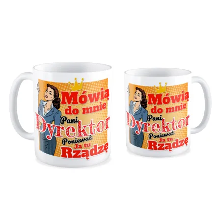 Kubek na DZIEŃ NAUCZYCIELA Pani Dyrektor tu rządzi